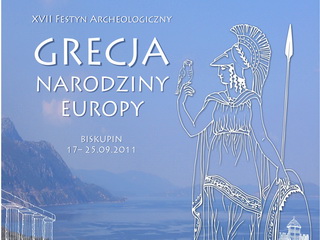 Festyn Archeologiczny w Biskupinie 2011 Grecja – Narodziny Europy